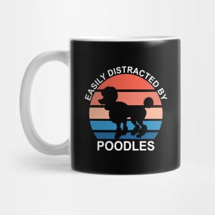 Easily Distracted By Poodles Mug